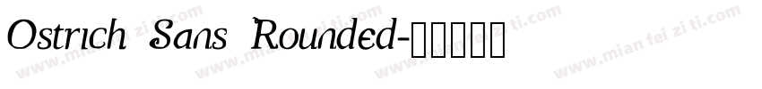 Ostrich Sans Rounded字体转换